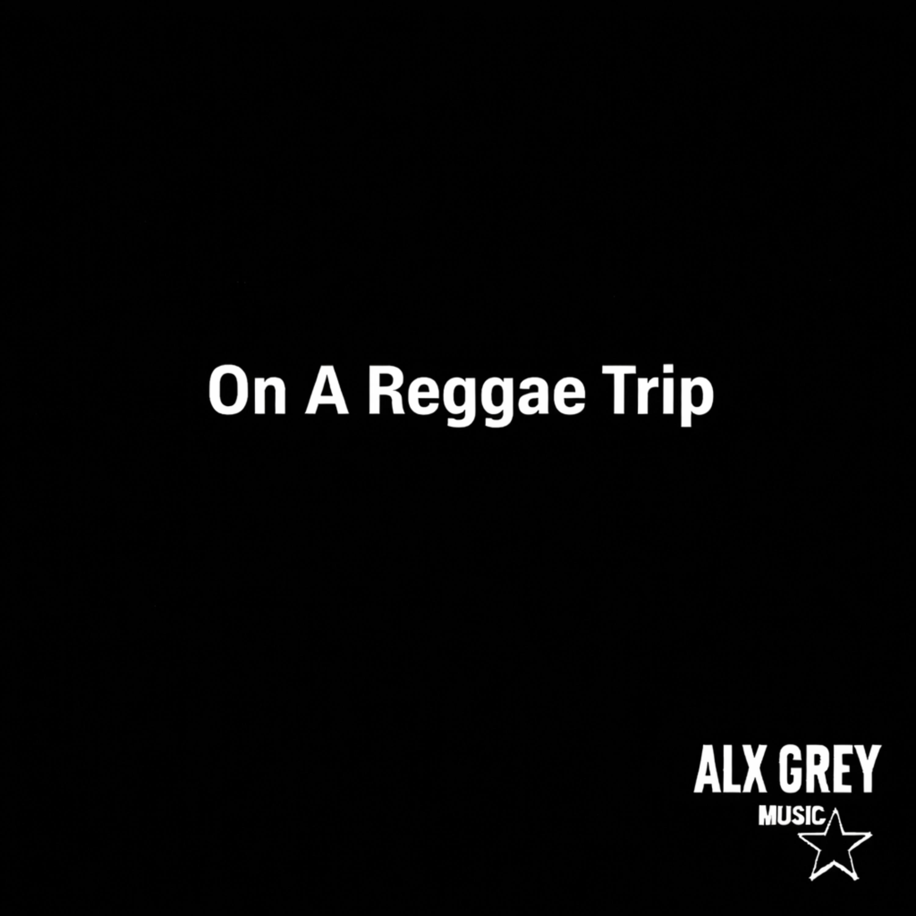 On A Reggae Trip