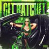 Tae the Don - Get Ratchet (feat. Kash Doll) (Radio Edit)