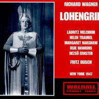 WAGNER, R.: Lohengrin [Opera] (Melchior, Traubel, Harshaw, Hawkins, Ernster, Metropolitan Opera Chorus and Orchestra, Busch) (1947)