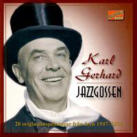 GERHARD, Karl: Jazzgossen - 20 Original Recordings (1947-1954)