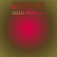 Cinque Immemorial