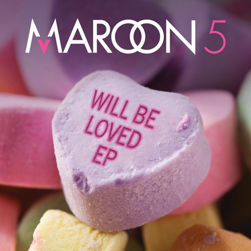 Maroon 5-《Will Be Loved EP》(Explicit)