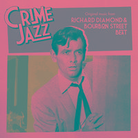 Richard Diamond & Bourbon Street Beat (Jazz on Film...Crime Jazz, Vol. 8)