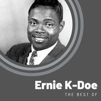 The Best of Ernie K-Doe