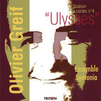 Olivier Greif: Quatuor à cordes No. 4 Ulysses