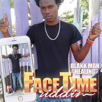 Healing (Face Time Riddim)