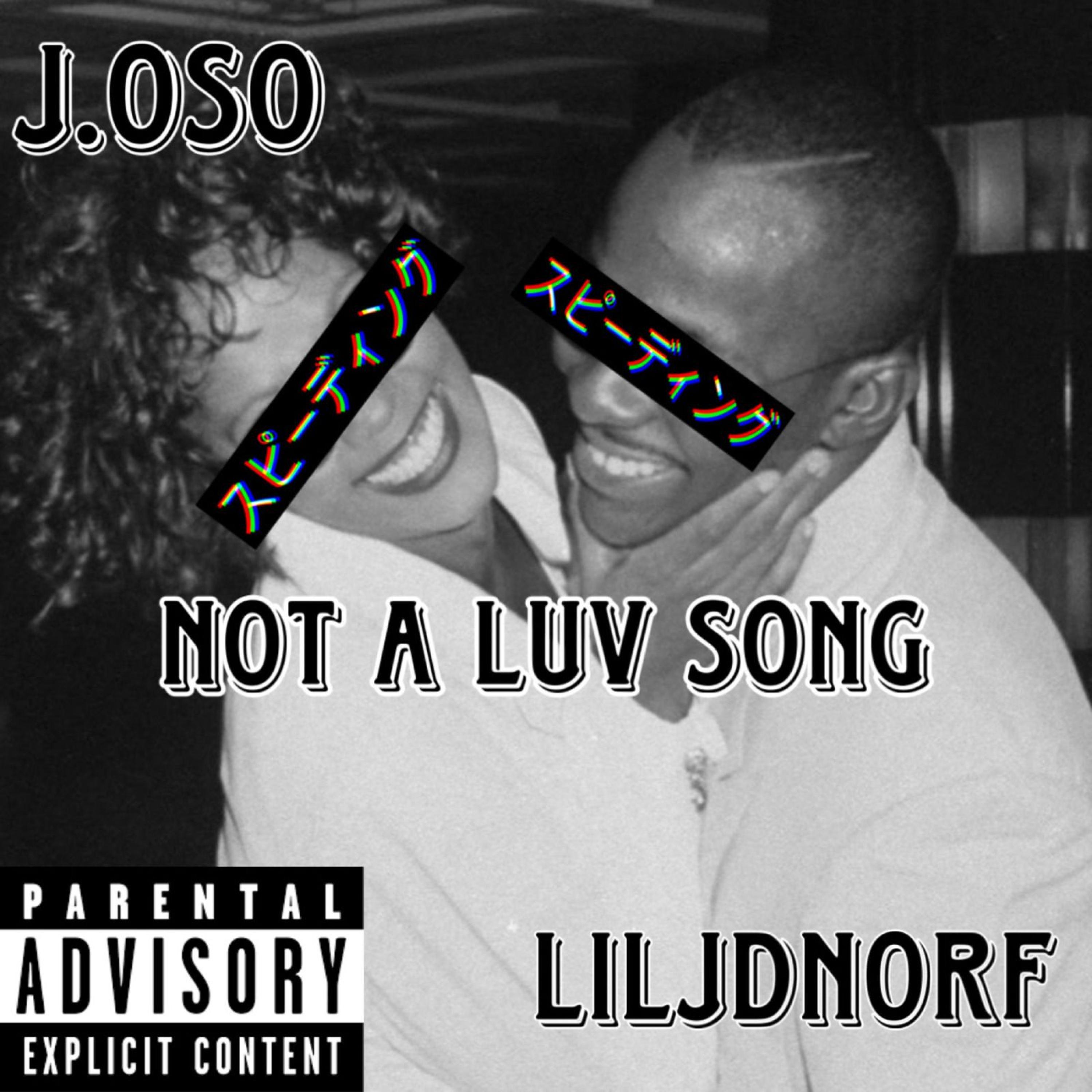 NOT A LUV SONG (feat. LilJDNorf)