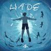 HADE - 掉进深的海