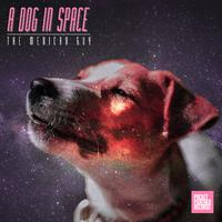 A Dog in Space