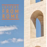 Letters from Rome