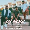 DJ Noiz - Figure It Out (Remix)