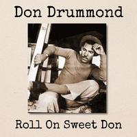 Roll On Sweet Don