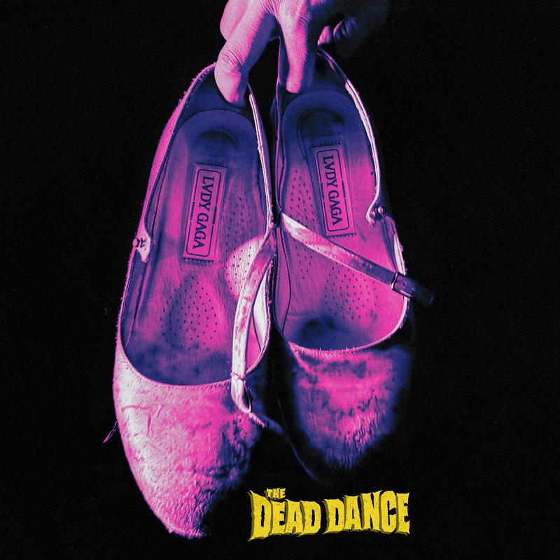 Lady GaGa-《The Dead Dance》