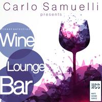 Carlo Samuelli Presents: Wine, Lounge, Bar