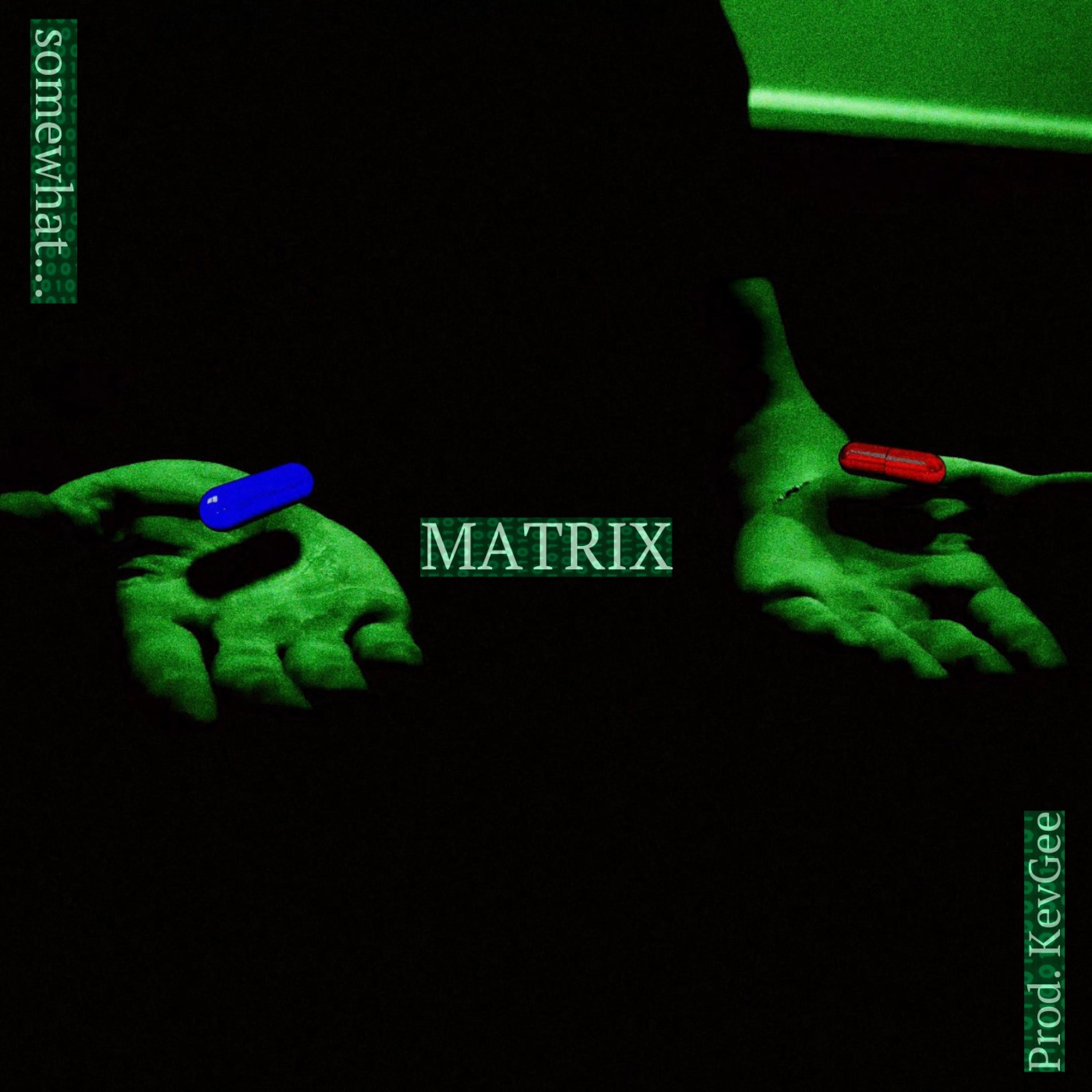 MATRIX (feat. KevGee)