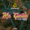 Karamba - Me Gustas (Original Mix)