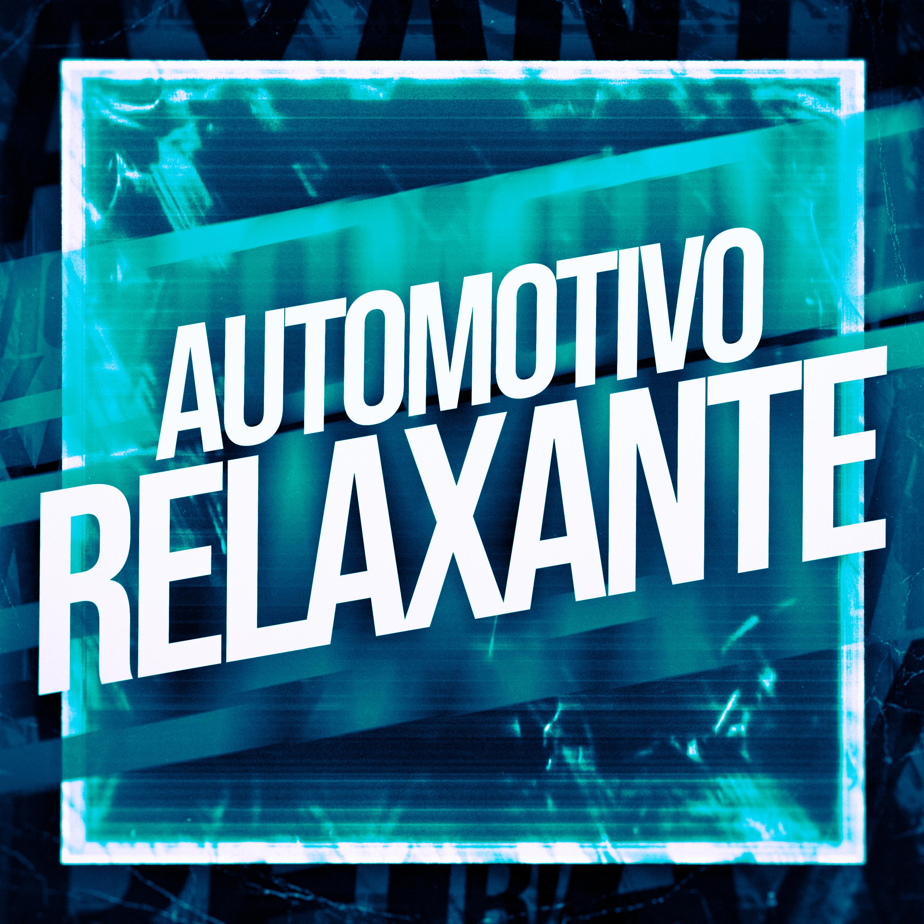AUTOMOTIVO RELAXANTE