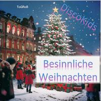 DiscoKids Besinnliche Weihnachten