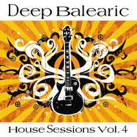 Deep Balearic House Sessions Vol. 4