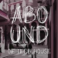 Abound of Tech House, Pt. 13