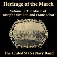 Heritage of the March, Vol. 8 - The Music of Olivadoti and Lehar