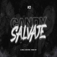 Candy Salvaje (feat. Eiron rmx)