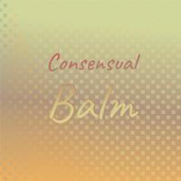 Consensual Balm