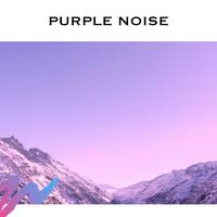 Purple Noise - Loopable