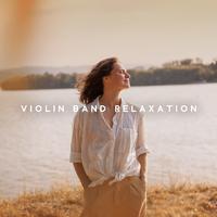 Violin Band Relaxation: Relaxing Music for Stress Relief