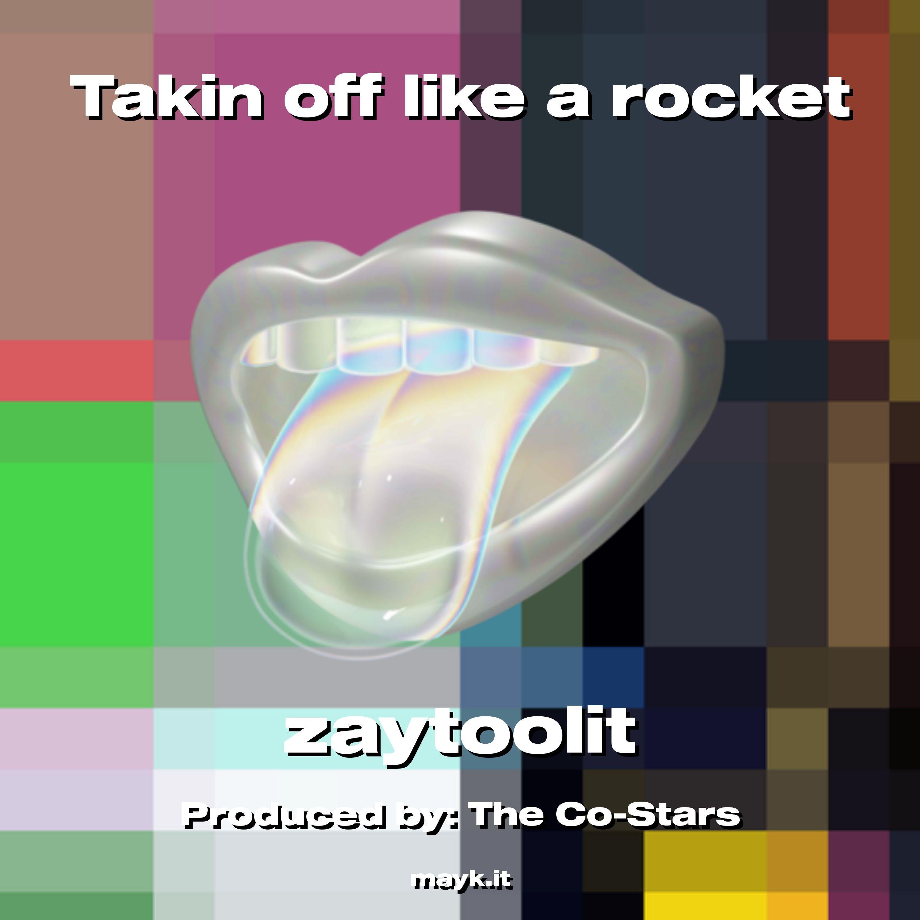 Takin off like a rocket