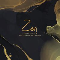 Zen Collection for Better Concentration - 1 Hour of Spiritual New Age Music That Will Make You Focus Faster and Deeper and Learning Will Be Easier, Brain Stimulation, Explosion of Thoughts, Key to Success