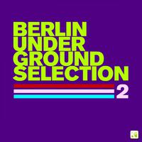 Berlin Underground Selection 2