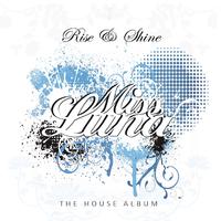 Rise & Shine (The House Album)