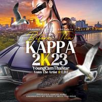 Before Tha Kappa 2K23 (feat. Vonn The Artist & EDF)