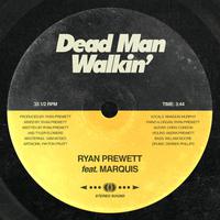 Dead Man Walkin' (feat. MarQuis)