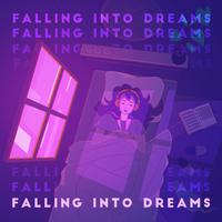 Falling Into Dreams (Sublime LoFi Beats for Chilling and Daydreaming)