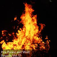 Fire Forest and Wolf Sounds, Vol. 17