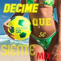 Decime Que Se Siente Mix