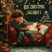 Kids Christmas Lullabies