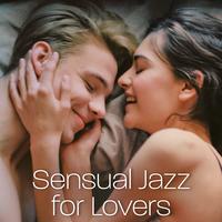 Sensual Jazz for Lovers – Jazz for Night Time, Evening Romantic Jazz, Smooth Music, **** Moves