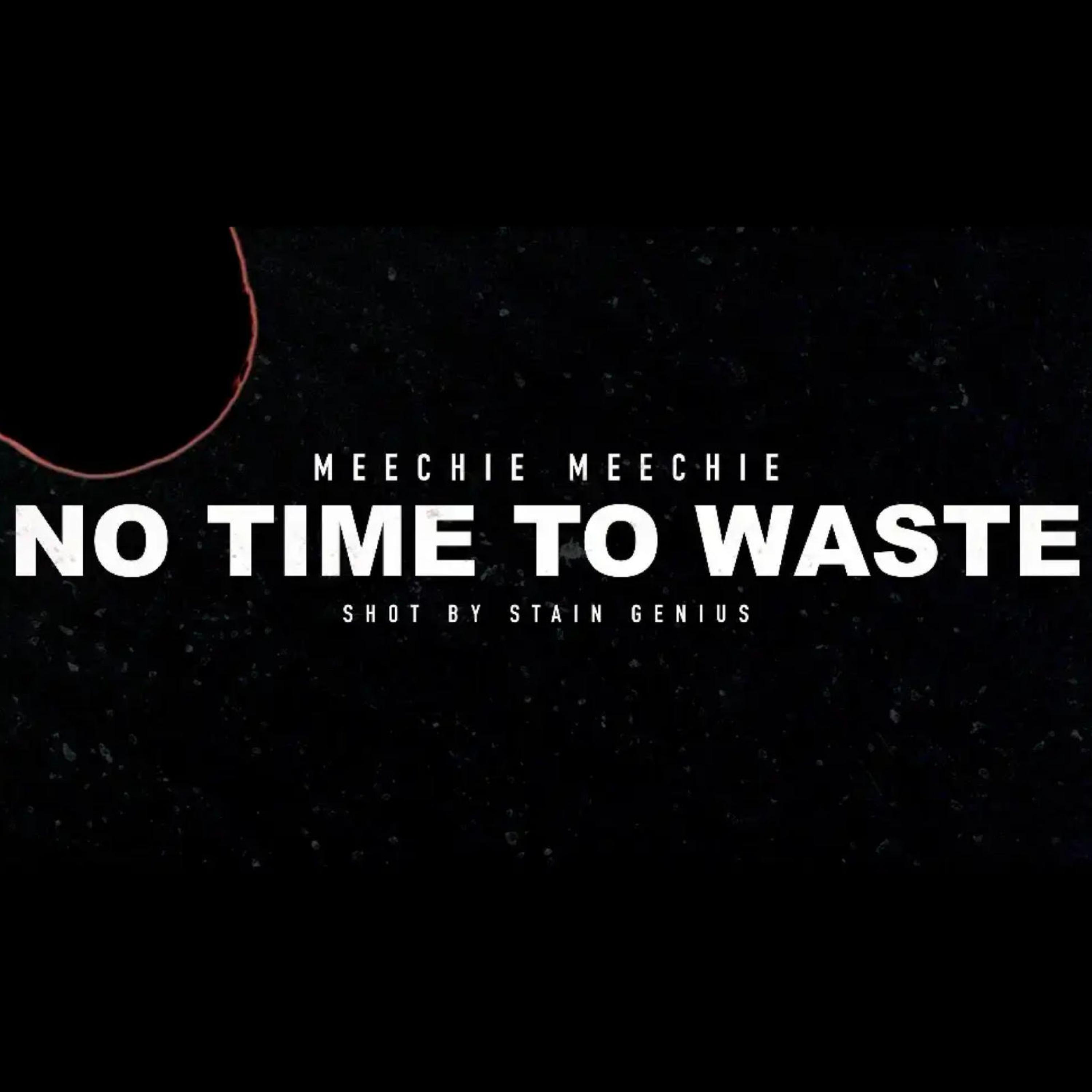 No Time To Waste