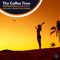 The Coffee Time - Chillout Music For Lounge