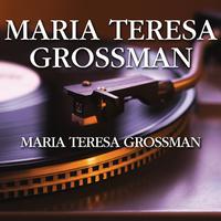 Maria Teresa Grossman