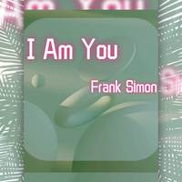 I Am You