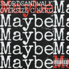 SwordsAndWalk - Maybe