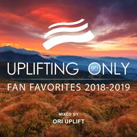 Uplifting Only: Fan Favorites 2018-2019 (Mixed by Ori Uplift)