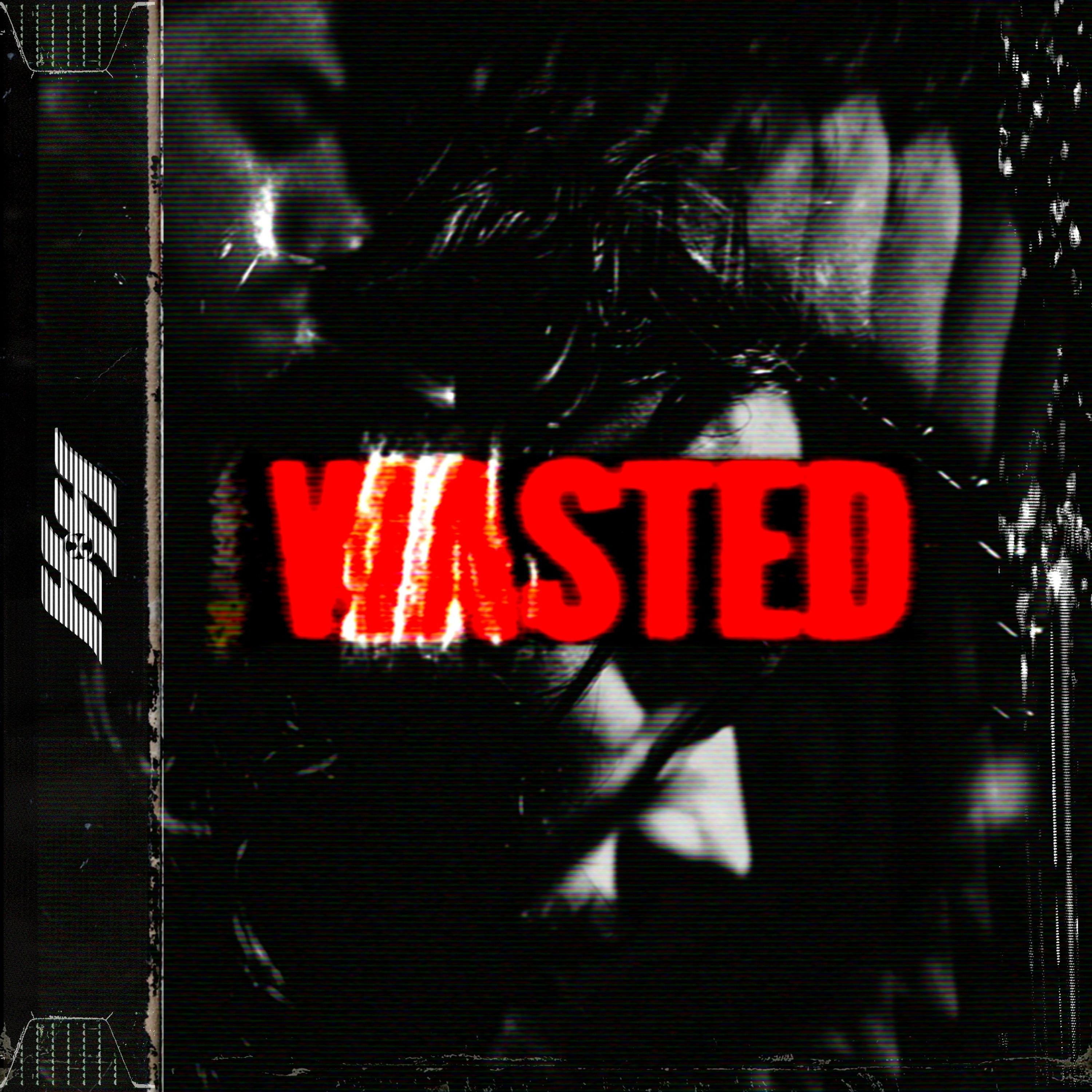 Wasted