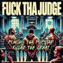 **** THA JUDGE (feat. KILLA2 THE GREAT & Y.T.O SUSPECT)