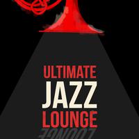 Ultimate Jazz Lounge