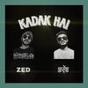 Zed - KADAK HAI (feat. D SAINT)